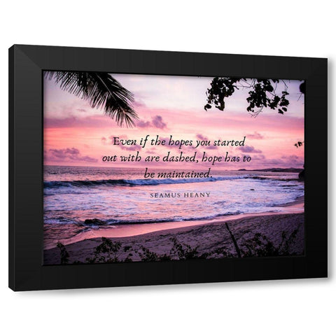 Seamus Heaney Quote: Hope Black Modern Wood Framed Art Print with Double Matting by ArtsyQuotes