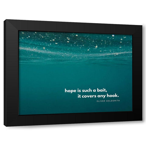 Oliver Goldsmith Quote: Hope Black Modern Wood Framed Art Print by ArtsyQuotes