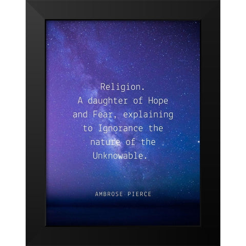 Ambrose Bierce Quote: Religion Black Modern Wood Framed Art Print by ArtsyQuotes