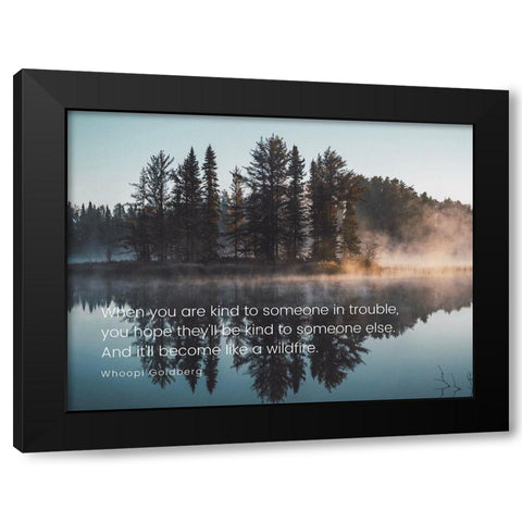 Whoopi Goldberg Quote: Wildfire Black Modern Wood Framed Art Print with Double Matting by ArtsyQuotes