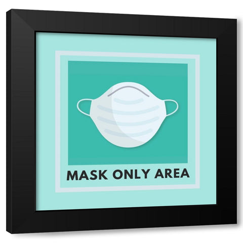 Artsy Quotes Quote: Mask Only Area Black Modern Wood Framed Art Print by ArtsyQuotes