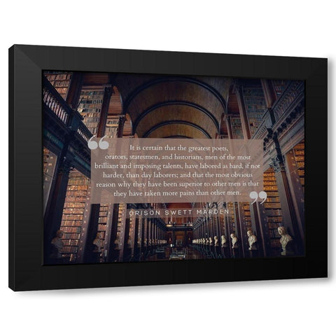 Orison Swett Marden Quote: Taken More Pains Black Modern Wood Framed Art Print with Double Matting by ArtsyQuotes