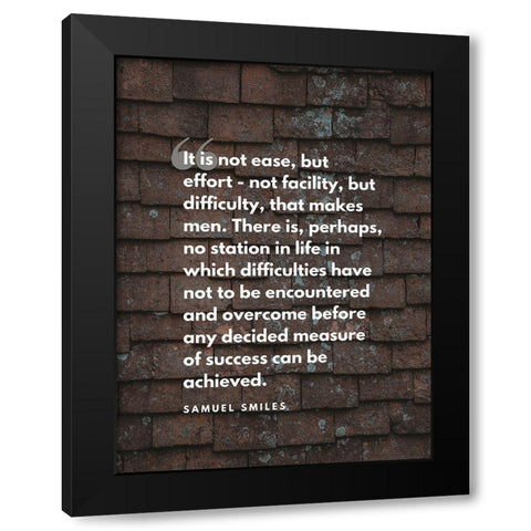 Samuel Smiles Quote: Difficulty Black Modern Wood Framed Art Print by ArtsyQuotes