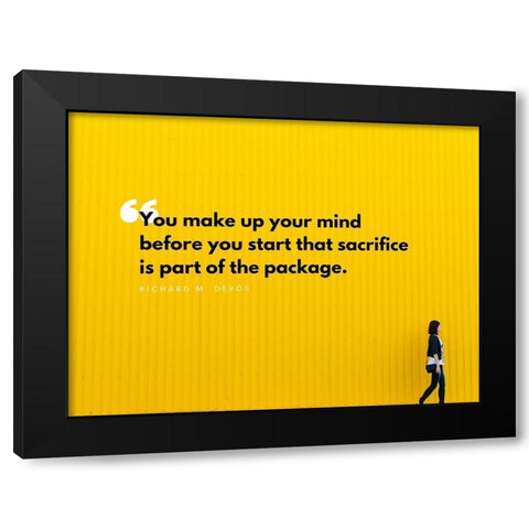 Richard M. DeVos Quote: Sacrifice Black Modern Wood Framed Art Print with Double Matting by ArtsyQuotes