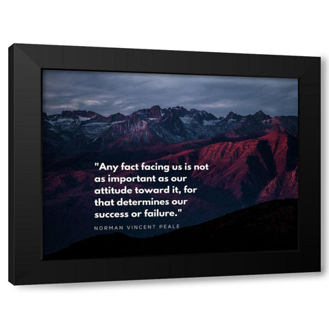 Norman Vincent Peale Quote: Success or Failure Black Modern Wood Framed Art Print with Double Matting by ArtsyQuotes