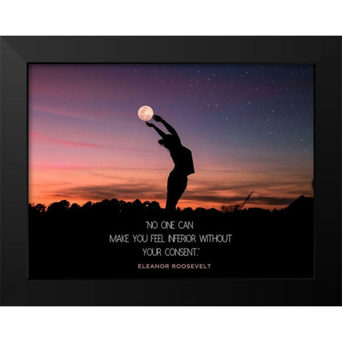 Eleanor Roosevelt Quote: No One Black Modern Wood Framed Art Print by ArtsyQuotes