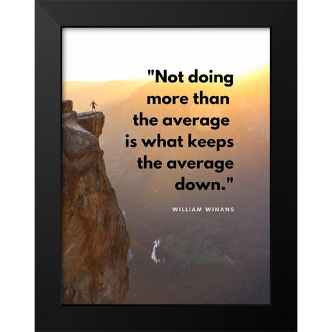 William Winans Quote: Never Say Again Black Modern Wood Framed Art Print by ArtsyQuotes