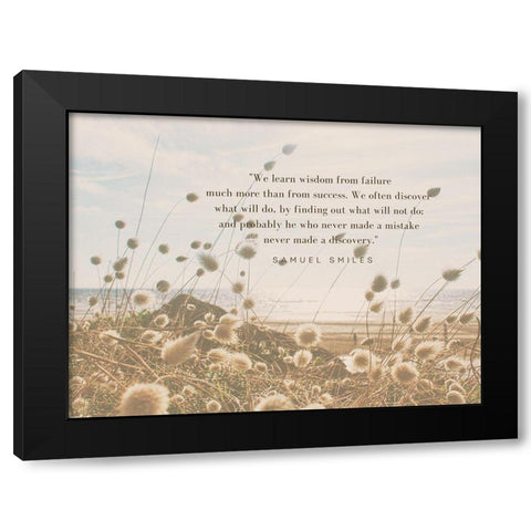 Samuel Smiles Quote: Wisdom From Failure Black Modern Wood Framed Art Print by ArtsyQuotes