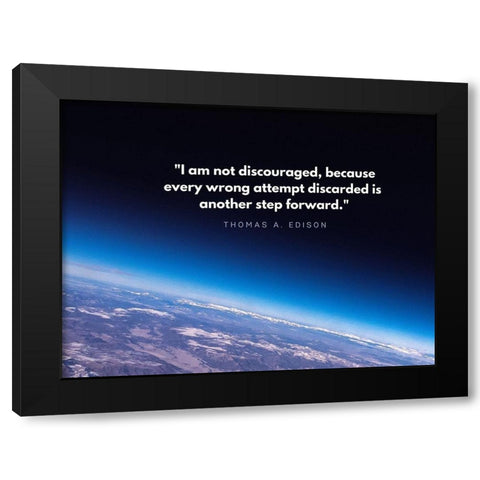Thomas Edison Quote: Not Discouraged Black Modern Wood Framed Art Print by ArtsyQuotes