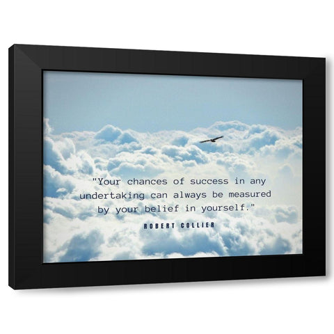 Robert Collier Quote: Chances of Success Black Modern Wood Framed Art Print by ArtsyQuotes