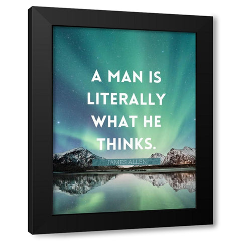 James Allen Quote: What He Thinks Black Modern Wood Framed Art Print with Double Matting by ArtsyQuotes