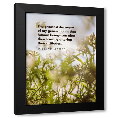 William James Quote: Greatest Discovery Black Modern Wood Framed Art Print by ArtsyQuotes