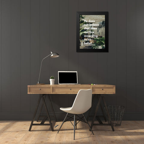 Thomas Fuller Quote: According to His Belief Black Modern Wood Framed Art Print by ArtsyQuotes