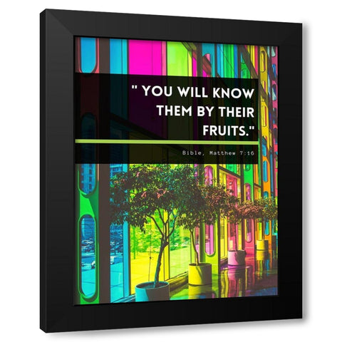 Bible Verse Quote Matthew 7:16 Black Modern Wood Framed Art Print by ArtsyQuotes