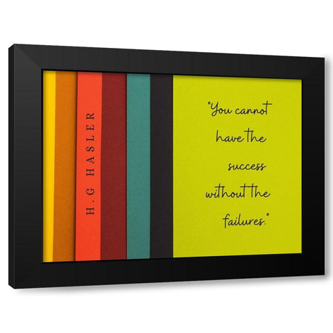 H.G Hasler Quote: Success without Failures Black Modern Wood Framed Art Print with Double Matting by ArtsyQuotes