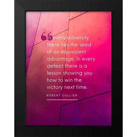 Robert Collier Quote: Every Adversity Black Modern Wood Framed Art Print by ArtsyQuotes