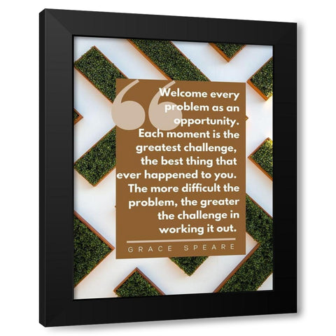 Grace Speare Quote: Each Moment Black Modern Wood Framed Art Print by ArtsyQuotes