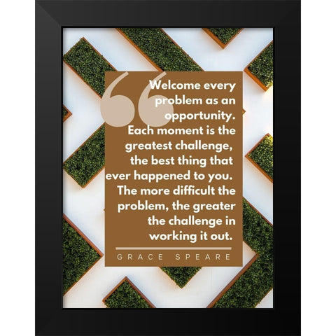 Grace Speare Quote: Each Moment Black Modern Wood Framed Art Print by ArtsyQuotes