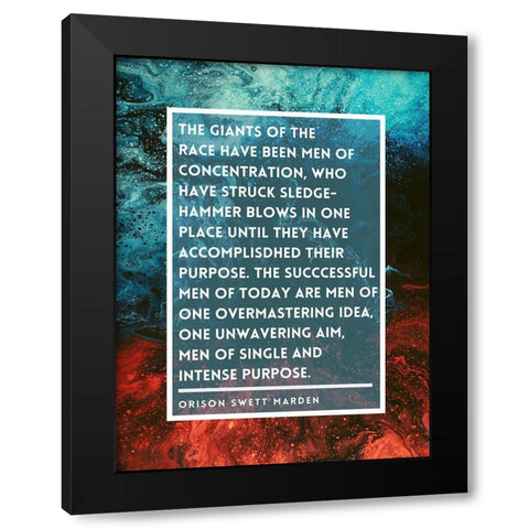 Orison Swett Marden Quote: Men of Concentration Black Modern Wood Framed Art Print with Double Matting by ArtsyQuotes