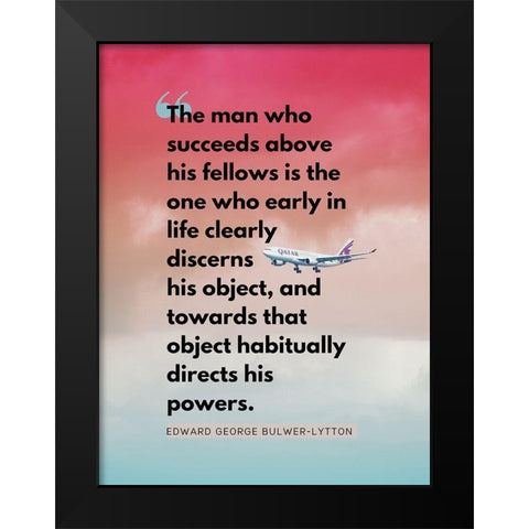 Edward George Bulwer-Lytton Quote: Man Who Succeeds Black Modern Wood Framed Art Print by ArtsyQuotes