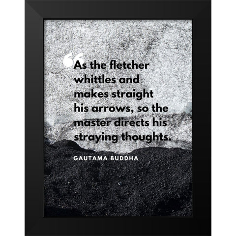 Gautama Buddha Quote: Straying Thoughts Black Modern Wood Framed Art Print by ArtsyQuotes