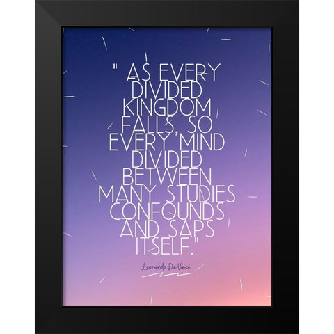 Leonardo Da Vinci Quote: Divided Kingdom Black Modern Wood Framed Art Print by ArtsyQuotes