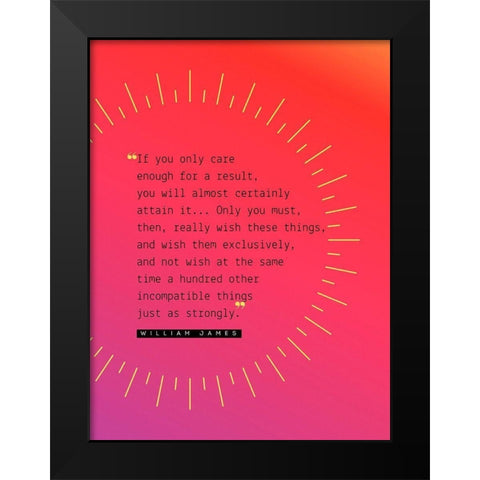 William James Quote: Attain It Black Modern Wood Framed Art Print by ArtsyQuotes