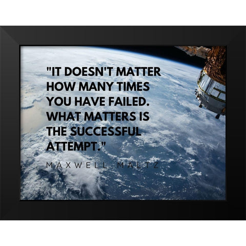 Mawell Maltz Quote: Successful Attempt Black Modern Wood Framed Art Print by ArtsyQuotes