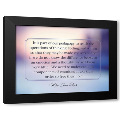 Mary Caroline Richards Quote: Operations of Thinking Black Modern Wood Framed Art Print by ArtsyQuotes