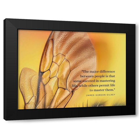 James Gordon Gilkey Quote: Mastering Life Black Modern Wood Framed Art Print with Double Matting by ArtsyQuotes