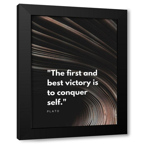 Plato Quote: Conquer Self Black Modern Wood Framed Art Print with Double Matting by ArtsyQuotes