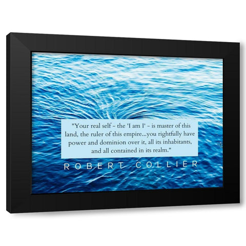 Robert Collier Quote: Your Real Self Black Modern Wood Framed Art Print by ArtsyQuotes