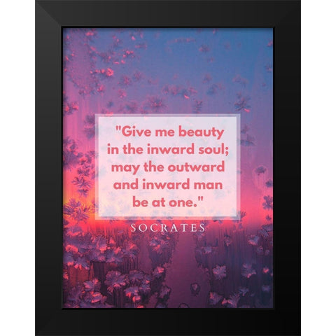 Socrates Quote: Inward Soul Black Modern Wood Framed Art Print by ArtsyQuotes