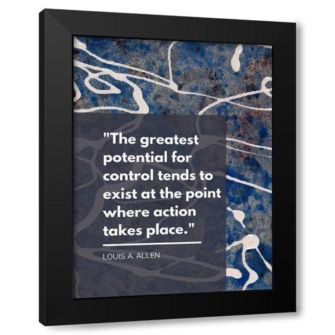 Louis A. Allen Quote: Control Black Modern Wood Framed Art Print with Double Matting by ArtsyQuotes