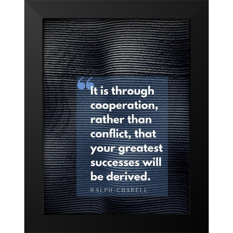 Ralph Charell Quote: Greatest Successes Black Modern Wood Framed Art Print by ArtsyQuotes
