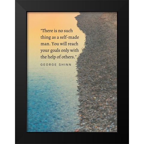 George Shinn Quote: Self Made Man Black Modern Wood Framed Art Print by ArtsyQuotes