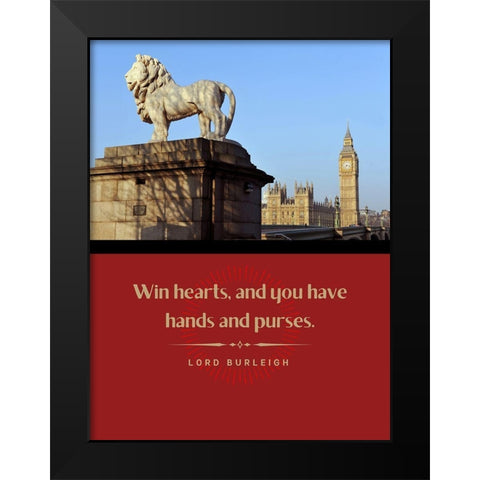 Lord Burleigh Quote: Win Hearts Black Modern Wood Framed Art Print by ArtsyQuotes