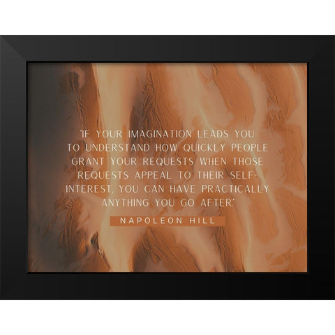 Napoleon Hill Quote: Your Imagination Black Modern Wood Framed Art Print by ArtsyQuotes