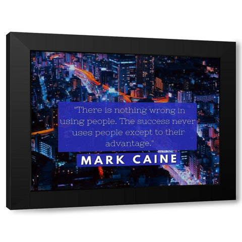 Mark Caine Quote: Success Black Modern Wood Framed Art Print with Double Matting by ArtsyQuotes