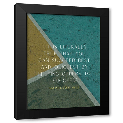 Napoleon Hill Quote: Helping Others Black Modern Wood Framed Art Print by ArtsyQuotes