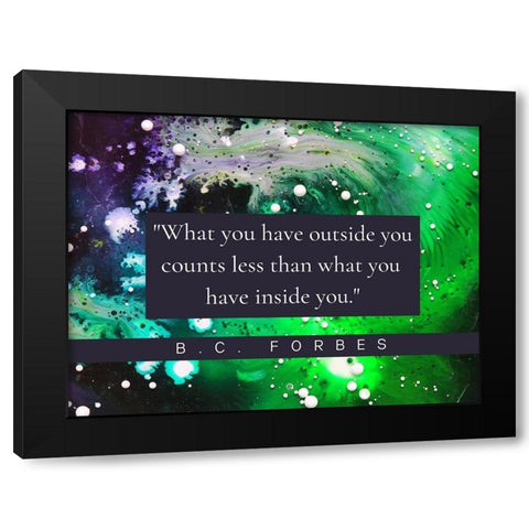 B.C.Forbes Quote: Inside You Black Modern Wood Framed Art Print with Double Matting by ArtsyQuotes