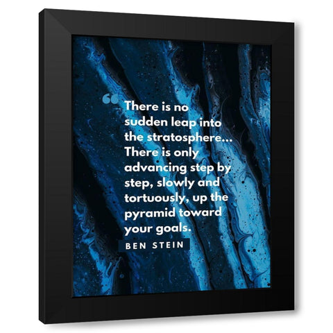 Ben Stein Quote: No Sudden Leap Black Modern Wood Framed Art Print with Double Matting by ArtsyQuotes