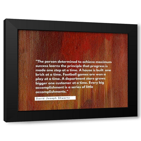 David Joseph Shwartz Quote: Achieve Maximum Success Black Modern Wood Framed Art Print with Double Matting by ArtsyQuotes