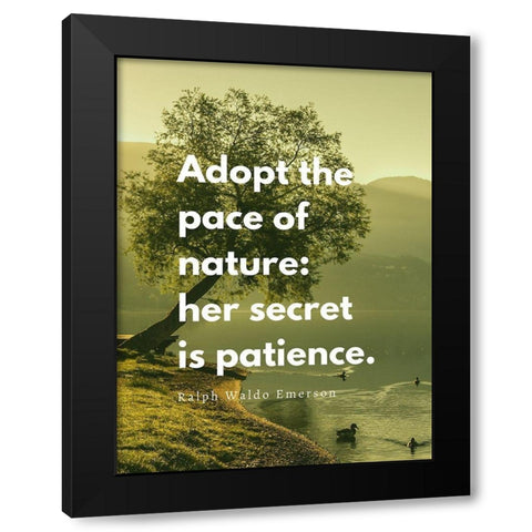 Ralph Waldo Emerson Quote: Adopt the Pace Black Modern Wood Framed Art Print with Double Matting by ArtsyQuotes