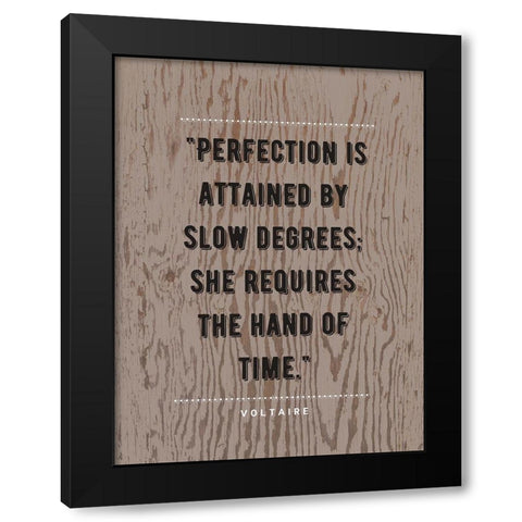 Voltaire Quote: Perfection Black Modern Wood Framed Art Print by ArtsyQuotes