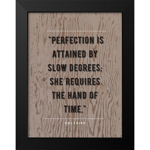 Voltaire Quote: Perfection Black Modern Wood Framed Art Print by ArtsyQuotes