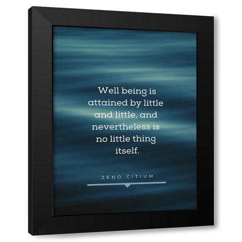 Zeno of Citium Quote: Little and Little Black Modern Wood Framed Art Print with Double Matting by ArtsyQuotes