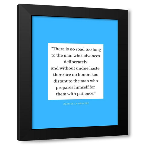 Jean De La Bruyere Quote: There are No Honors Black Modern Wood Framed Art Print with Double Matting by ArtsyQuotes