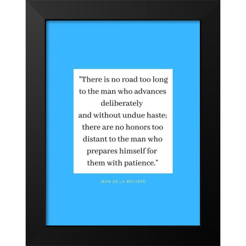 Jean De La Bruyere Quote: There are No Honors Black Modern Wood Framed Art Print by ArtsyQuotes