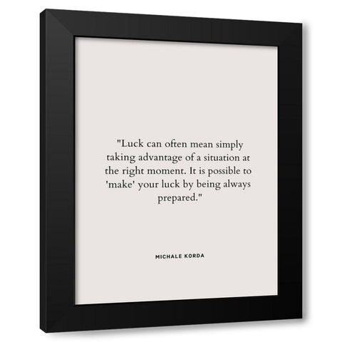 Michale Korda Quote: Taking Advantage Black Modern Wood Framed Art Print with Double Matting by ArtsyQuotes